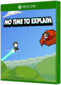 No Time to Explain Xbox One Cover Art