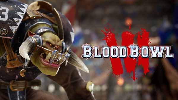 Blood Bowl 3 announced for Xbox Series X, PS5, XB1, PS4, SWITCH & PC | 360 -HQ.COM