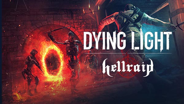 Dying Lights dark-fantasy Hellraid DLC is expanding today
