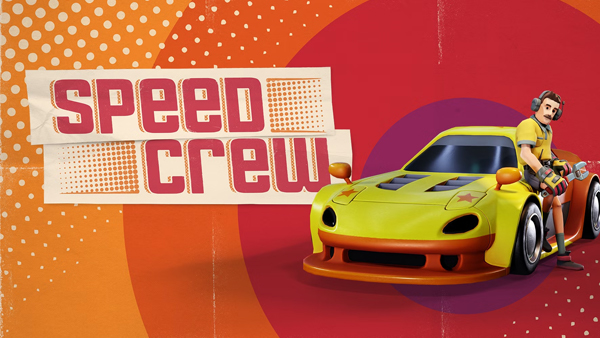 Speed Crew Roars Onto Xbox One, Xbox X|S, PlayStation 4|5 and PC on January 31st