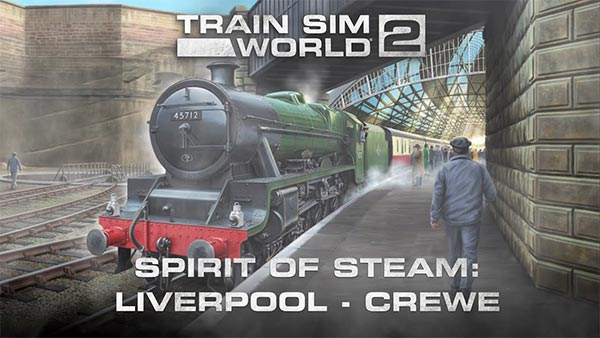 Train Sim World 2: Spirit of Steam Out Now on Xbox, PlayStation, Steam and Epic Games Store